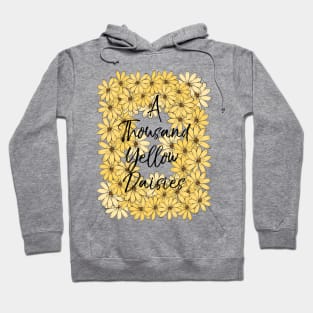 1000 Yellow Daisies Hoodie